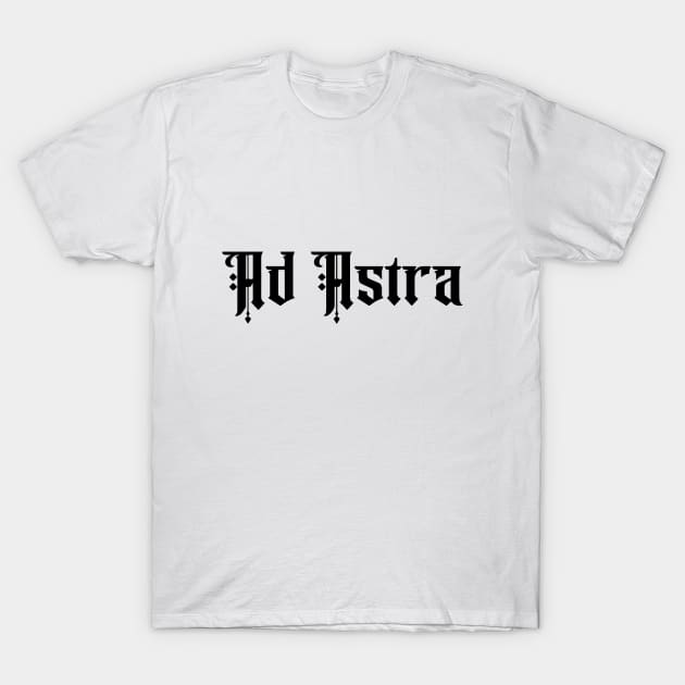 Ad Astra Per Aspera Latin Motto Calligraphy B&W T-Shirt by RetroGeek